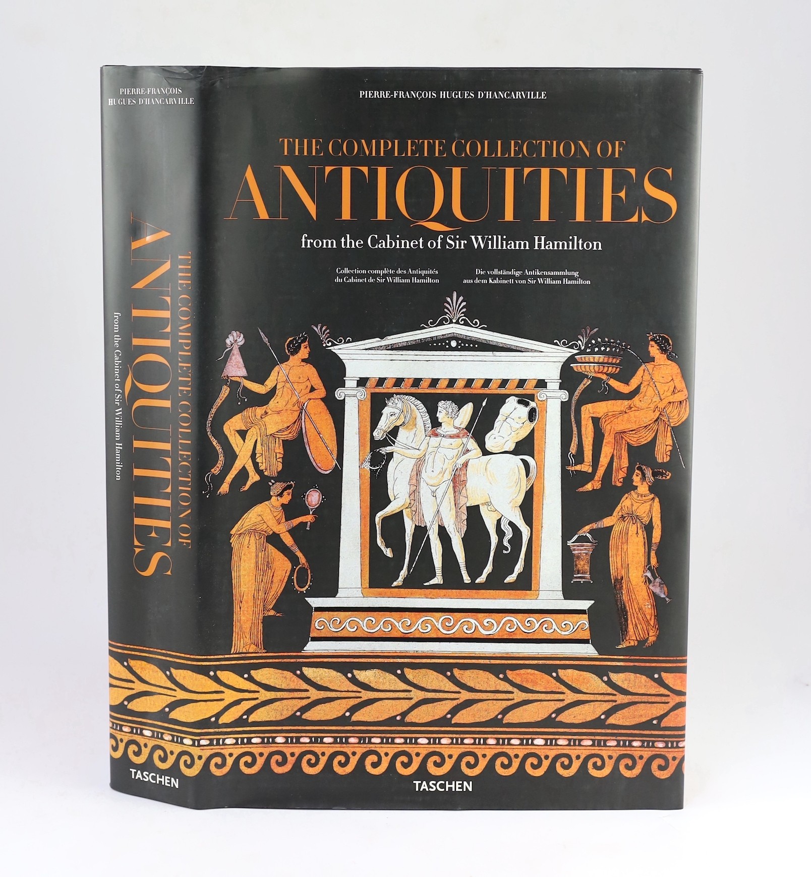 D’Hancarville, Pierre-Francois Hughes - Collection of Etruscan, Greek and Roman Antiquities from the Cabinet of the Hon, W. Hamilton, folio, pictorial boards, in d/j, text in English, French and German, Taschen, 2004, wi